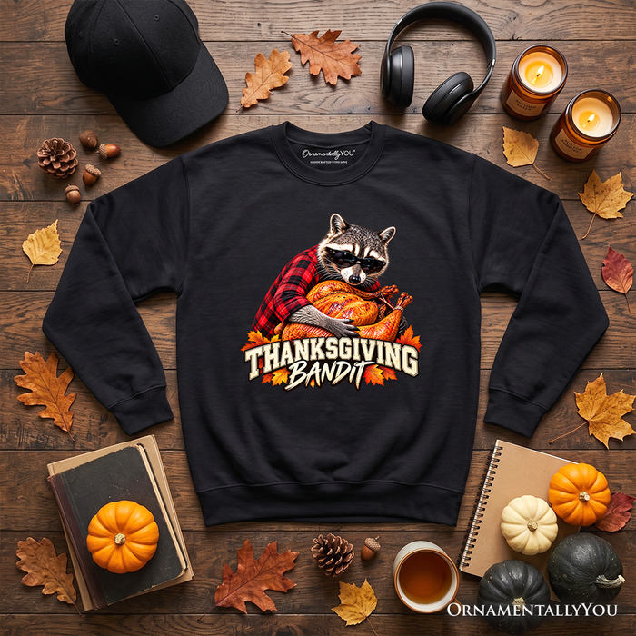 Funny Thanksgiving Bandit Raccoon Sweatshirt
