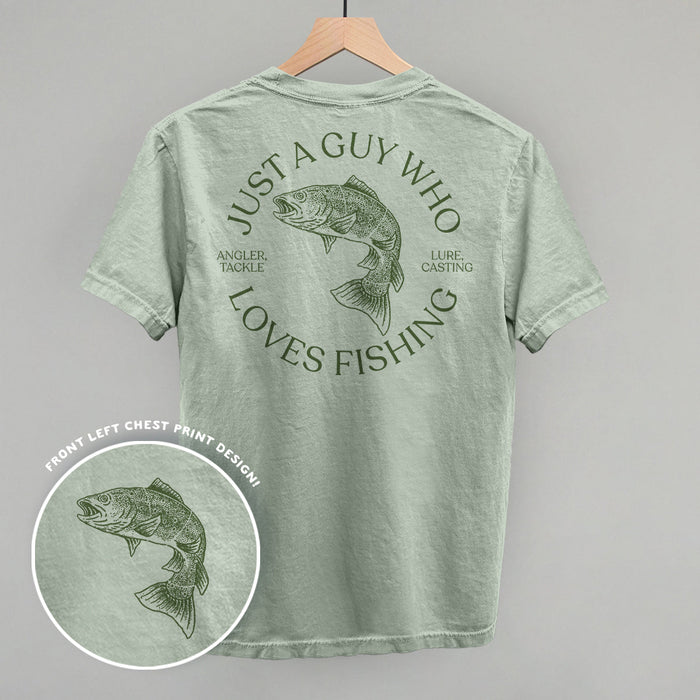 Just A Guy Who Loves Fishing (Back Print) Shirts