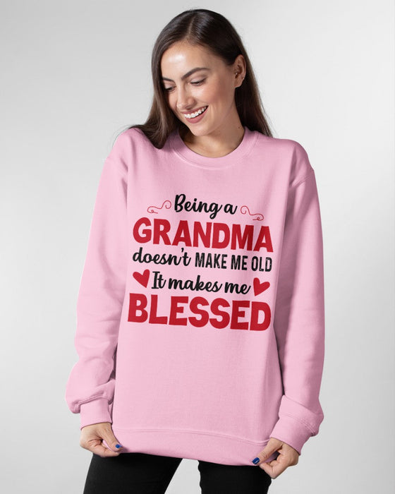 BEING A GRANDMA DOESN'T MAKE ME OLD- IT MAKES ME BLESSED