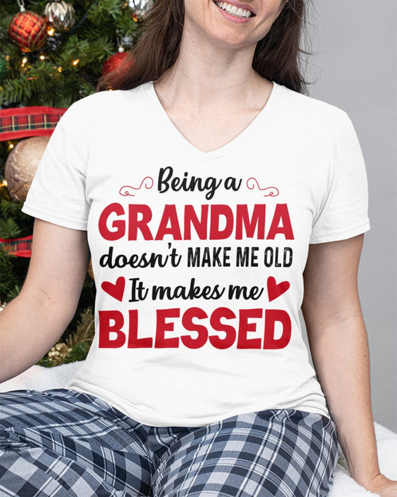 BEING A GRANDMA DOESN'T MAKE ME OLD- IT MAKES ME BLESSED