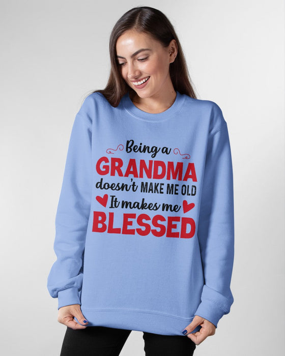 BEING A GRANDMA DOESN'T MAKE ME OLD- IT MAKES ME BLESSED
